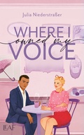 Cover: Where I Owned My Voice - LEAF Verlag - B&uuml;cherb&uuml;chse OHG