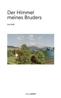 Cover: Der Himmel meines Bruders - edition ERNST