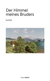 Enlarge image Cover: Der Himmel meines Bruders - edition ERNST