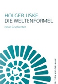 Cover: Die Weltenformel - Literarische Gesellschaft Th&uuml;ringen