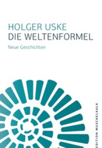 Enlarge image Cover: Die Weltenformel - Literarische Gesellschaft Thüringen