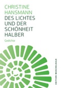 Cover: Des Lichtes und der Sch&ouml;nheit halber - Literarische Gesellschaft Th&uuml;ringen