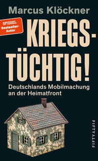 Abbildung von: Kriegstüchtig! - Fifty-Fifty