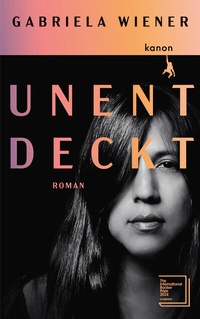 Enlarge image Cover: Unentdeckt - Kanon Verlag Berlin