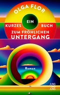 Cover: Ein kurzes Buch zum fr&ouml;hlichen Untergang - Jung und Jung