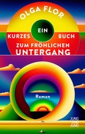 Cover: Ein kurzes Buch zum fr&ouml;hlichen Untergang - Jung und Jung
