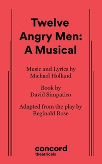 Enlarge image Cover: Twelve Angry Men: A Musical - Samuel French Ltd