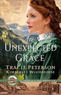Enlarge image Cover: An Unexpected Grace - Bethany House Publishers, a division of Baker Publishing Group