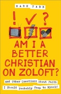 Cover: Am I a Better Christian on Zoloft? - Revell, a division of Baker Publishing Group