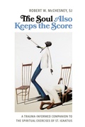 Cover: The Soul Also Keeps the Score - Liturgical Press