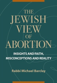 Enlarge image Cover: Jewish View of Abortion - Bartleby Press
