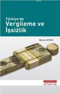 Cover: T&uuml;rkiyede Vergileme ve Issizlik - Ekin Kitabevi Yayinlari