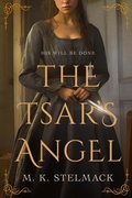 Cover: The Tsar's Angel - S. M. Stelmack