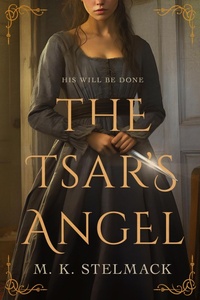 Enlarge image Cover: The Tsar's Angel - S. M. Stelmack