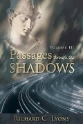 Cover: Passages through the Shadows - Lylea Creative Resources, LLC