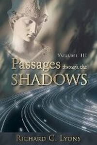 Enlarge image Cover: Passages through the Shadows - Lylea Creative Resources, LLC