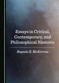 Cover: Essays in Critical, Contemporary, and Philosophical Rhetoric - Cambridge Scholars Publishing