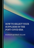 Cover: How to Select Your Suppliers in the Post-Covid Era - Cambridge Scholars Publishing