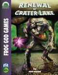 Cover: Renewal at Crater Lake OSR - Frog God Games