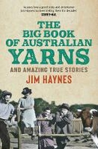 Abbildung von: The Big Book of Australian Yarns - Allen & Unwin