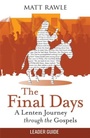 Cover: The Final Days Leader Guide - Abingdon Press