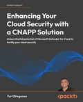 Cover: Enhancing Your Cloud Security with a CNAPP Solution - Packt Publishing Limited