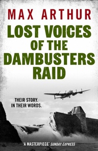 Abbildung von: Lost Voices of the Dambusters Raid - August Books