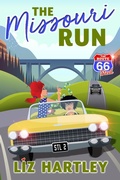 Cover: The Missouri Run (The Route 66 Steal, #2) - Liz Hartley