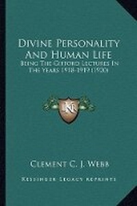 Enlarge image Cover: Divine Personality And Human Life - Kessinger Publishing
