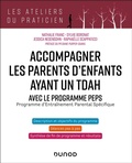 Cover: Accompagner les parents d'enfants avec TDAH - Avec PEPS - Dunod