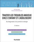 Cover: Traiter les troubles anxieux chez l'enfant et l'adolescent - 3e &eacute;d. - Dunod