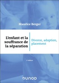 Cover: L'enfant et la souffrance de la s&eacute;paration - 2e &eacute;d. - Dunod