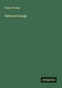 Enlarge image Cover: Hallowed Songs - Antigonos Verlag
