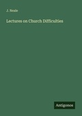 Cover: Lectures on Church Difficulties - Antigonos Verlag