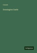 Cover: Donnington Castle - Antigonos Verlag