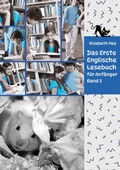 Cover: Lerne Englische Sprache mit dem Buch Das Erste Englische Lesebuch f&uuml;r Anf&auml;nger Band 2 - tredition