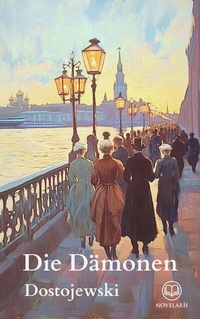 Abbildung von: Die Dämonen (Novelaris Klassik) - Novelaris