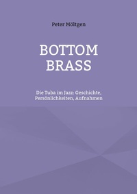 Abbildung von: Bottom Brass - BoD - Books on Demand
