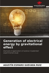 Abbildung von: Generation of electrical energy by gravitational effect - Our Knowledge Publishing