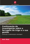 Cover: Continuacao da investigacao sobre a ferrugem do trigo e a sua gestao - Edicoes Nosso Conhecimento