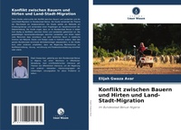 Bild: Konflikt zwischen Bauern und Hirten und Land-Stadt-Migration - Verlag Unser Wissen
