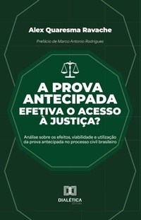 Abbildung von: A prova antecipada efetiva o acesso à justiça? - Editora Dialética