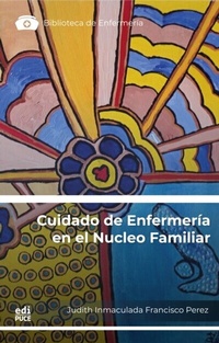 Abbildung von: Cuidado de Enfermería en el Núcleo Familiar:  Reflexiones Teóricas y Aplicación de Casos - Pontificia Universidad Católica del Ecuador