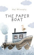 Cover: The Paper Boat (Bright Futures, #1) - Hal Winners