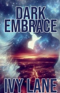 Cover: Dark Embrace - Ivy Lane