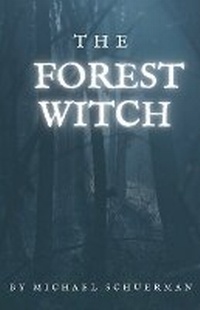 Enlarge image Cover: The Forest Witch - Draft2digital