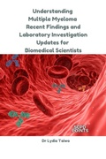 Cover: Understanding Multiple Myeloma: Recent Findings and Laboratory Investigation Updates for Biomedical Scientists - Dr Lydia Taiwo