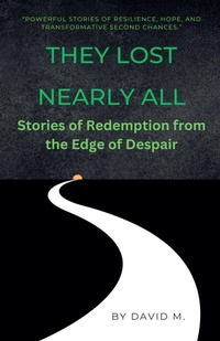 Enlarge image Cover: They Lost Nearly All - David M.