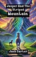 Cover: Jasper and the Striped Mountain - Good Child Bookstore