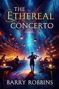 Cover: The Ethereal Concerto (Whispers from the Ethereal) - Barry Robbins